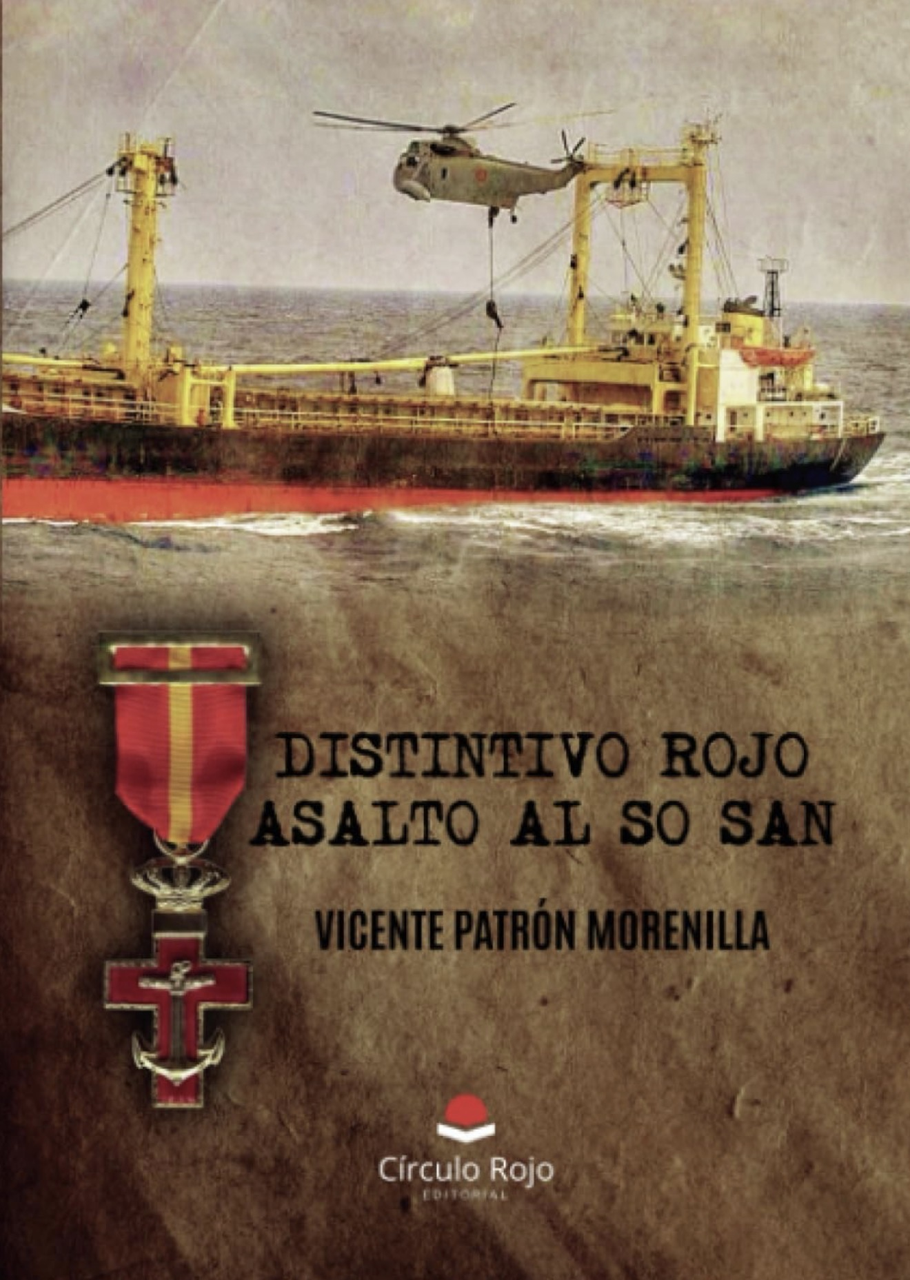 Distintivo Rojo. Asalto al So San