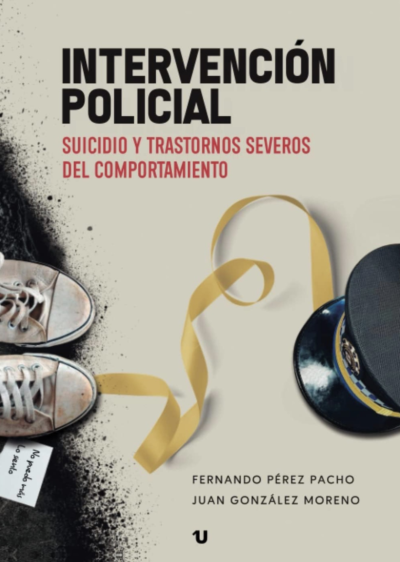 Intervención policial: Suicidio y trastornos severos del comportamiento