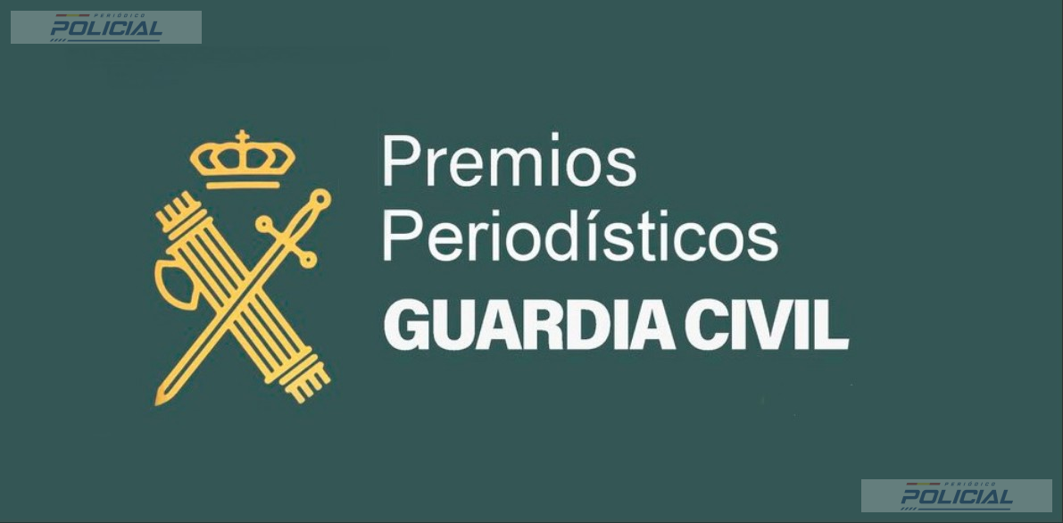 La Guardia Civil convoca los Premios Periodísticos 2026 con una dotación total de 12.000 euros