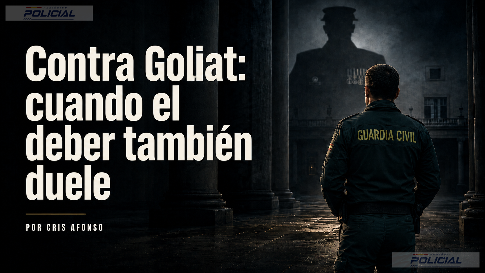 CONTRA GOLIAT: CUANDO EL DEBER TAMBIÉN DUELE