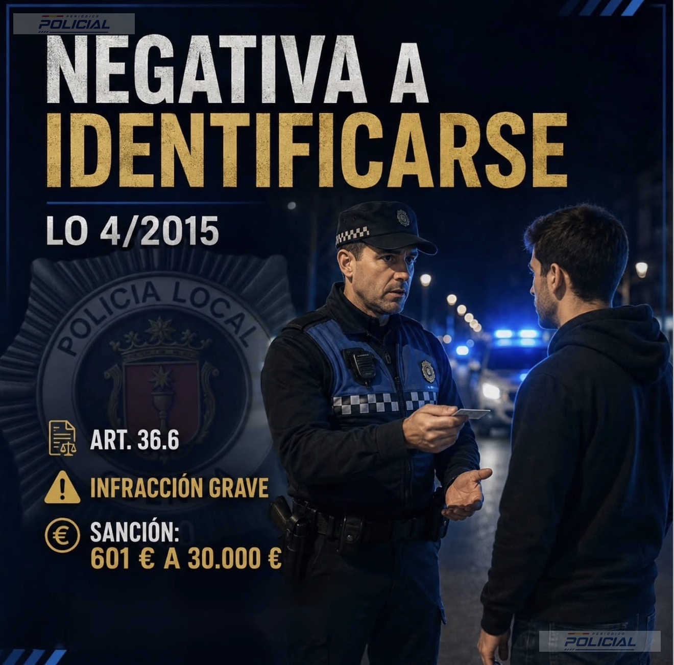 Negarse a identificarse ante la Policía puede conllevar multas de hasta 30.000 euros