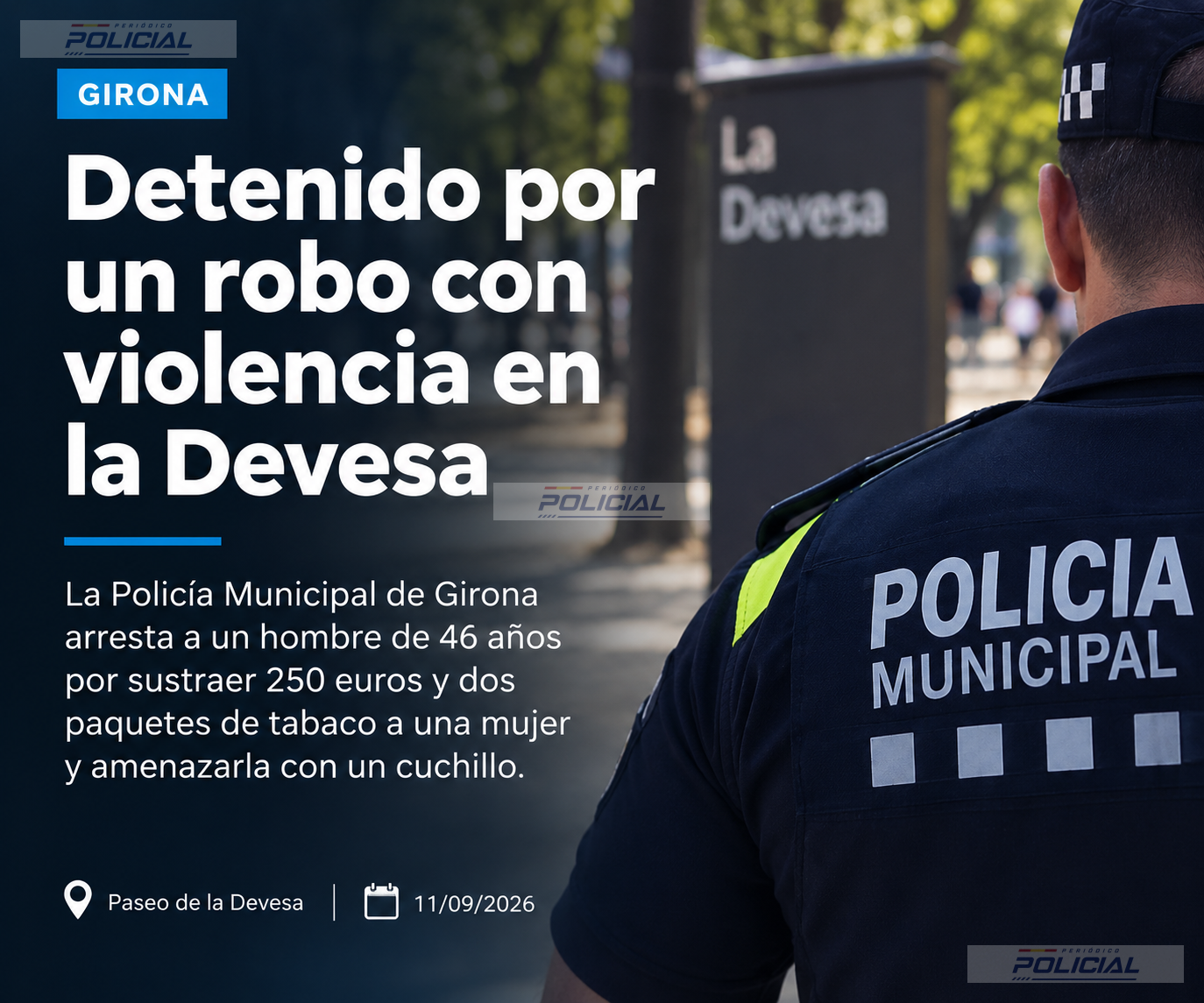 Detenido en Girona por robar presuntamente 250 euros y amenazar con un cuchillo a una mujer en la Devesa