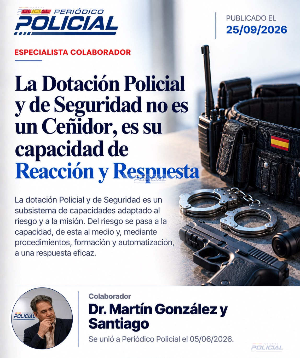 La Dotación Policial y de Seguridad no es un Ceñidor, es su capacidad de Reacción y Respuesta