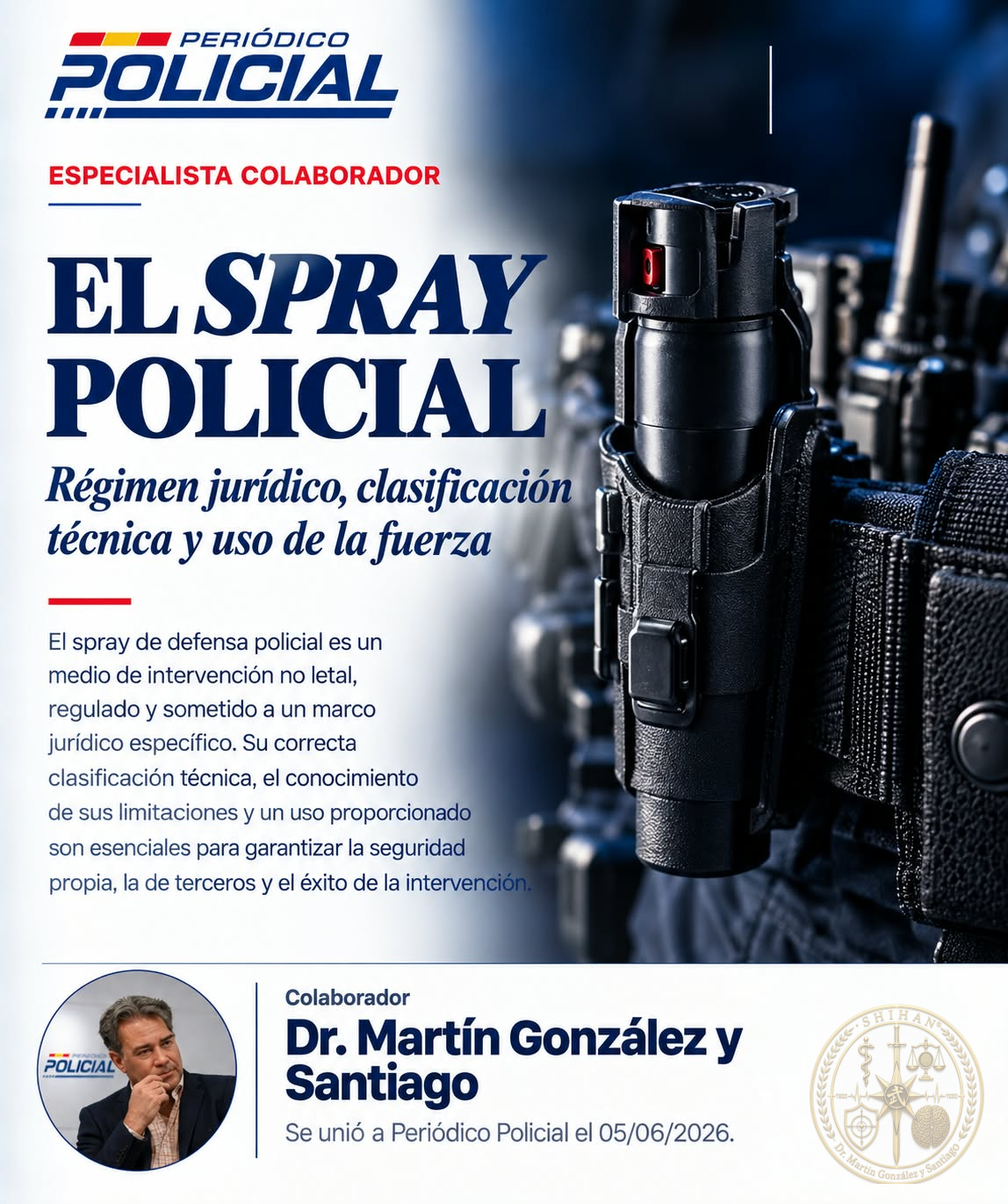 EL SPRAY POLICIAL. Régimen jurídico, clasificación técnica y uso de la fuerza