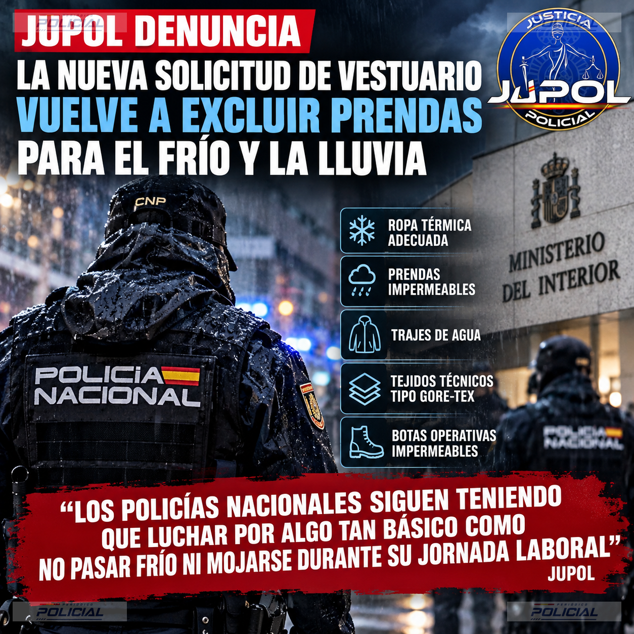 JUPOL denuncia que la nueva solicitud de vestuario policial vuelve a excluir prendas para el frío y la lluvia